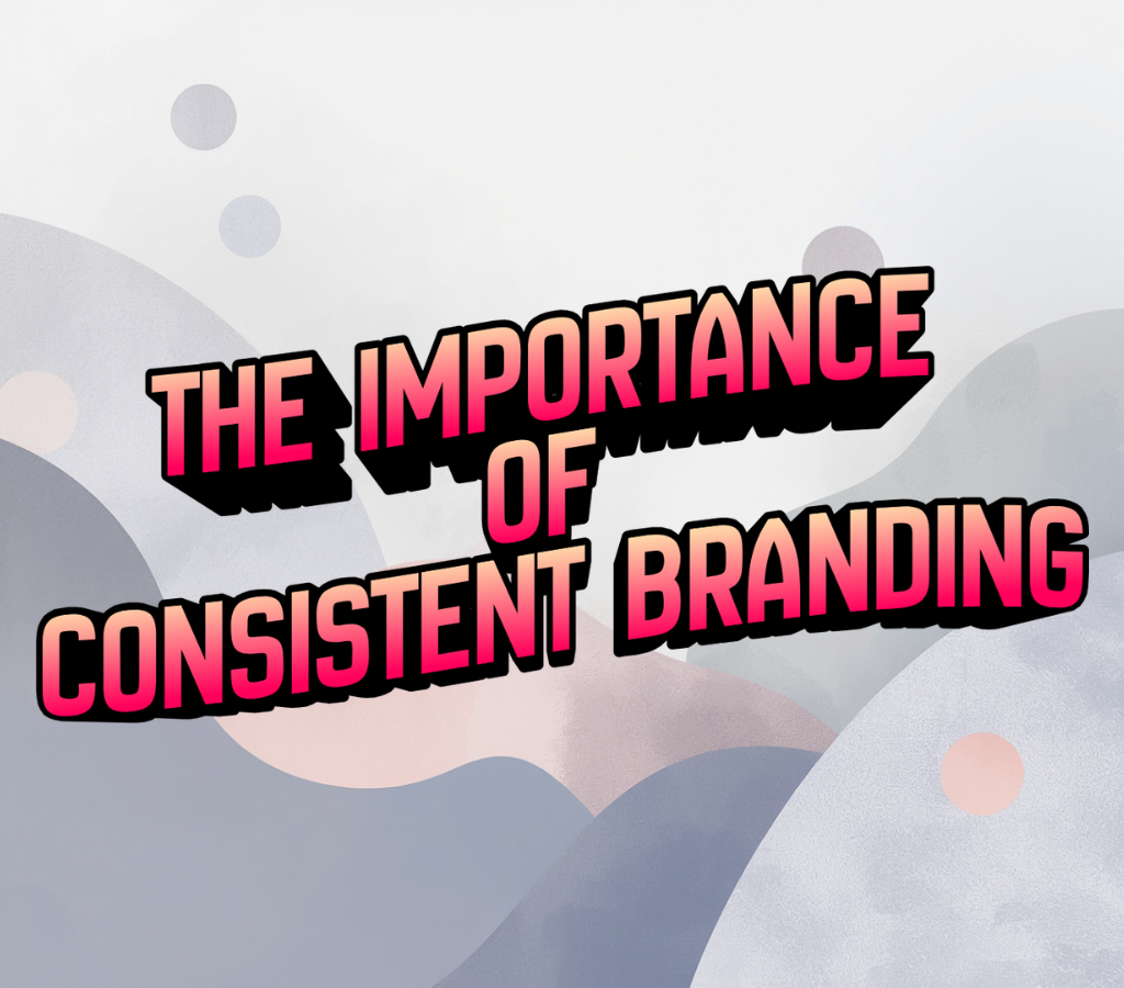Importance of consistent branding on bubbly background