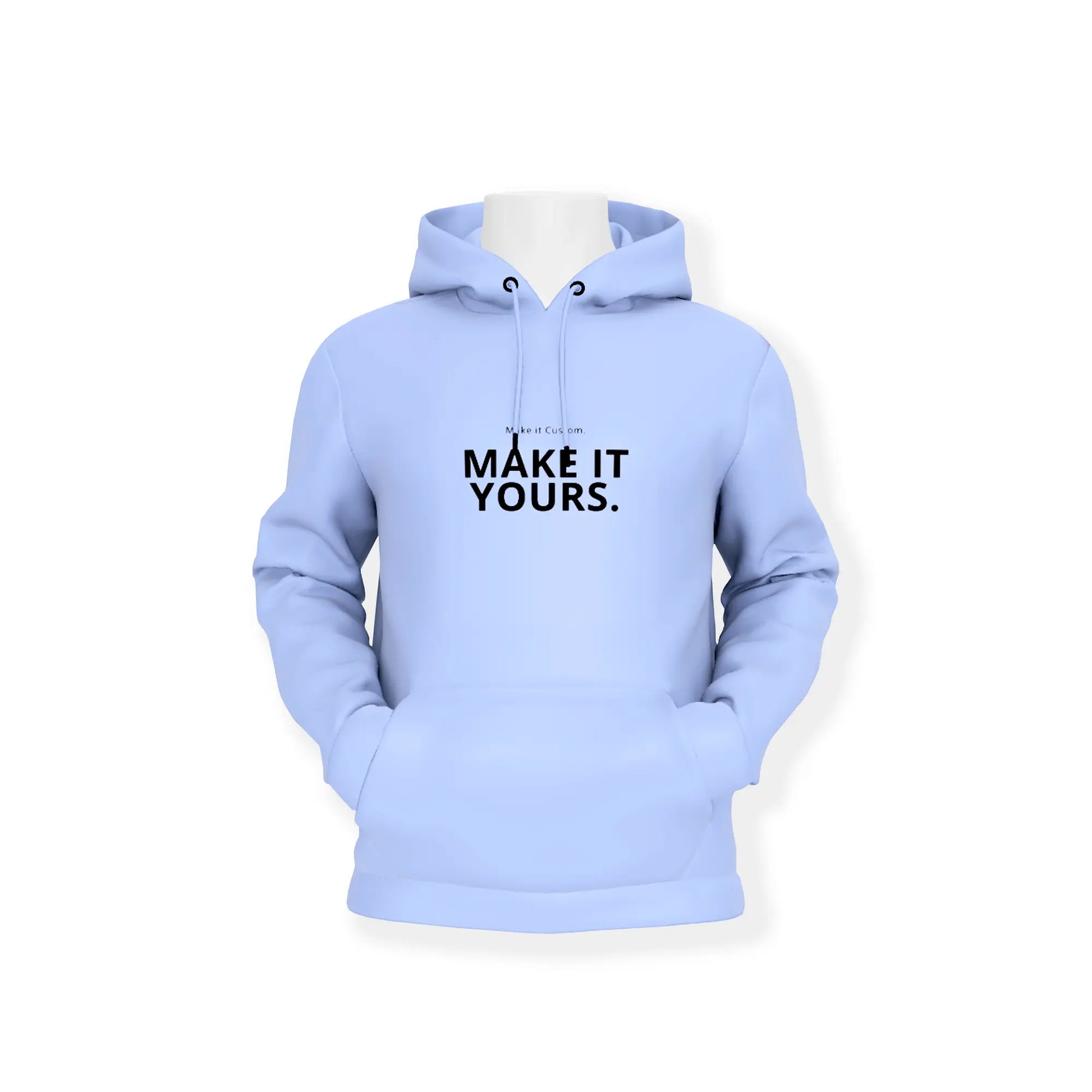 Light blue hoodie with "MAKE IT YOURS" text on a white background